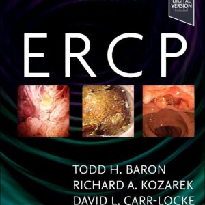 ERCP, 4th Edition Editors : Todd H. Baron & David L Carr-Locke & Richard A. Kozarek & Nageshwar Reddy
