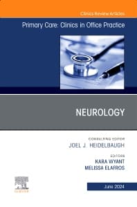 Neurology - Edited byKara J. Wyant MD Department of Neurology, University of Michigan, Ann Arbor, MI, USA, Melissa A. Elafros MD, PhD Department of Neurology, University of Michigan, Ann Arbor, MI, USA
