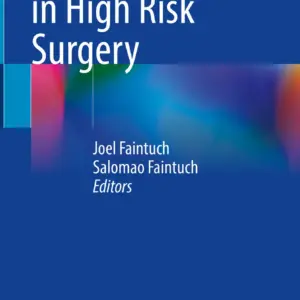 Recent Strategies in High Risk Surgery Book © 2024 - Editors: Joel Faintuch, Salomao Faintuch