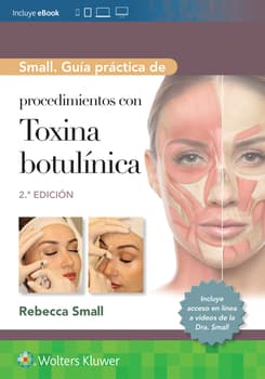 Guía práctica de procedimientos con toxina botulínica Edition: 2 - Author(s): Rebecca Small MD, FAAFP