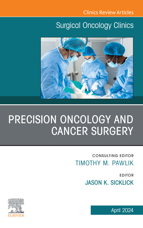 Precision Oncology and Cancer Surgery Edited byJason K. Sicklick MD Moores Cancer Center, La Jolla, CA, USA