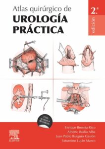 Atlas quirúrgico de urología práctica 2 edition - Enrique Broseta Rico & Alberto Budía Alba & Juan Pablo Burgués Gasión & Saturnino Luján Marco