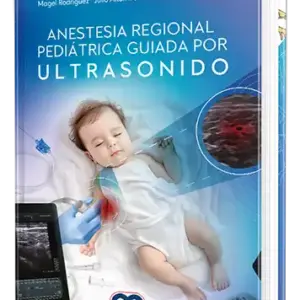 Anestesia regional pediátrica guiada por ultrasonido Contiene: Ebook