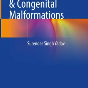 Skeletal Dysplasias & Congenital Malformations Textbook ©  Authors: Surender Singh Yadav