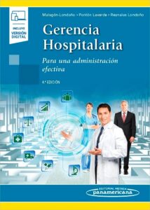 Gerencia Hospitalaria Para una administración efectiva - Gabriel Pontón Laverde,Gustavo Malagón-Londoño,Jairo Reynales Londoño