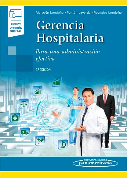 Gerencia Hospitalaria Para una administración efectiva - Gabriel Pontón Laverde,Gustavo Malagón-Londoño,Jairo Reynales Londoño