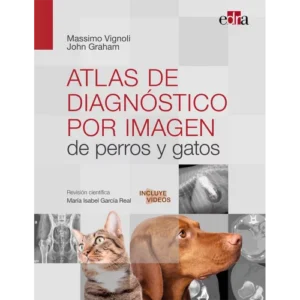 Atlas de diagnóstico por imagen de perros y gatos - Autor/es Massimo Vignoli, John Graham