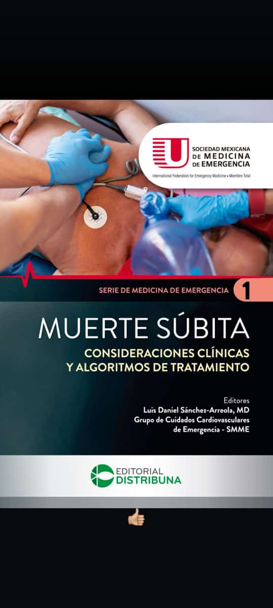 Muerte Súbita. Consideraciones Clínicas y Algoritmos de Tratamiento - Autor: Luis Daniel Sánchez Arreola, MD