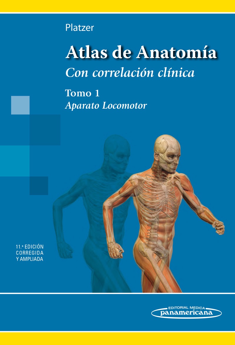 Atlas de Anatomía . Aparato Locomotor. Tomo 1 / Werner Platzer