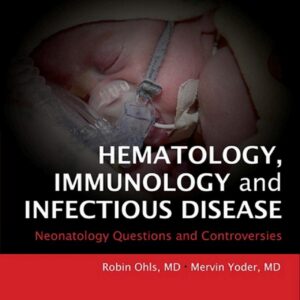 HEMATOLOGY, IMMUNOLOGY AND INFECTIOUS DISEASE 1 EDITION / OHLS