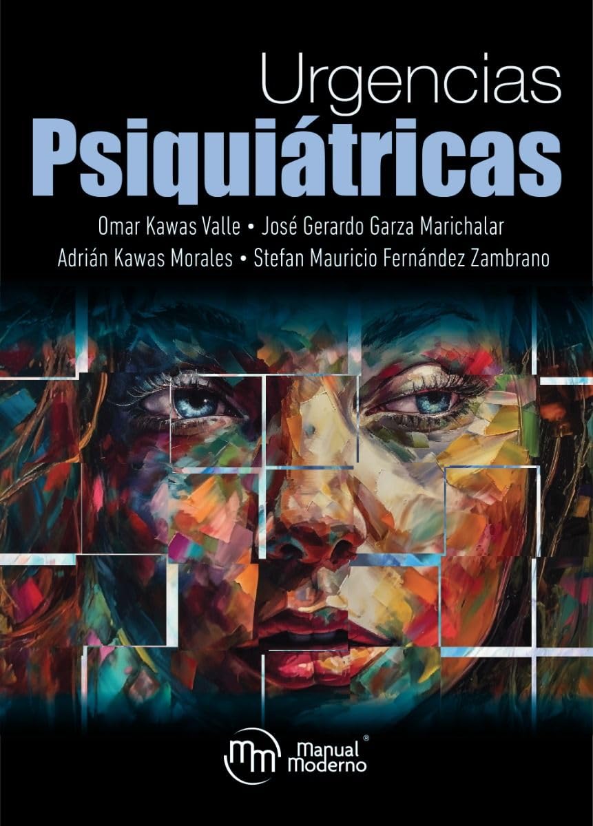 Urgencias Psiquiátricas / Kawas Valle.Omar •