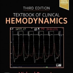 Textbook of Clinical Hemodynamics, 3rd Edition Author : Michael Ragosta