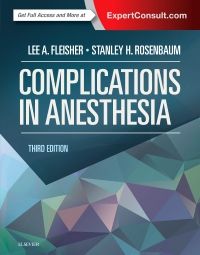 Complications in Anesthesia - Authors: Lee A. Fleisher, Stanley H. Rosenbaum