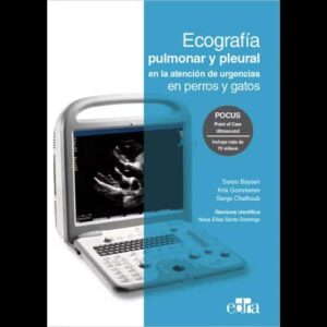Ecografía pulmonar y pleural en la atención de urgencias en perros y gatos - Autor/es Søren Boysen, Kris Gommeren, Serge Chalhoub