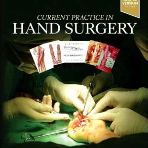 Current Practice in Hand Surgery, 1st Edition Editors : Jin Bo Tang & David Elliot & Roy Meals