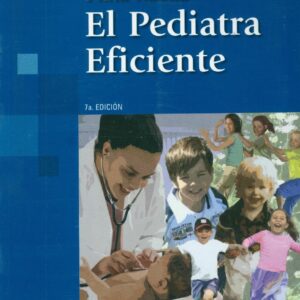 El Pediatra Eficiente - Francisco Javier Leal Quevedo / Plata Rueda