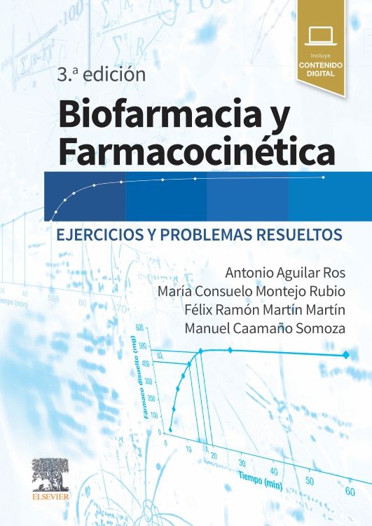 Biofarmacia y farmacocinética 3 edition - Antonio Aguilar Ros & María Consuelo Montejo Rubio & Félix Ramón Martín Martín & Manuel Caamaño Somoza