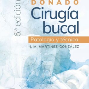 Donado. Cirugía bucal: patología y técnica 6 edition - José María Martínez González