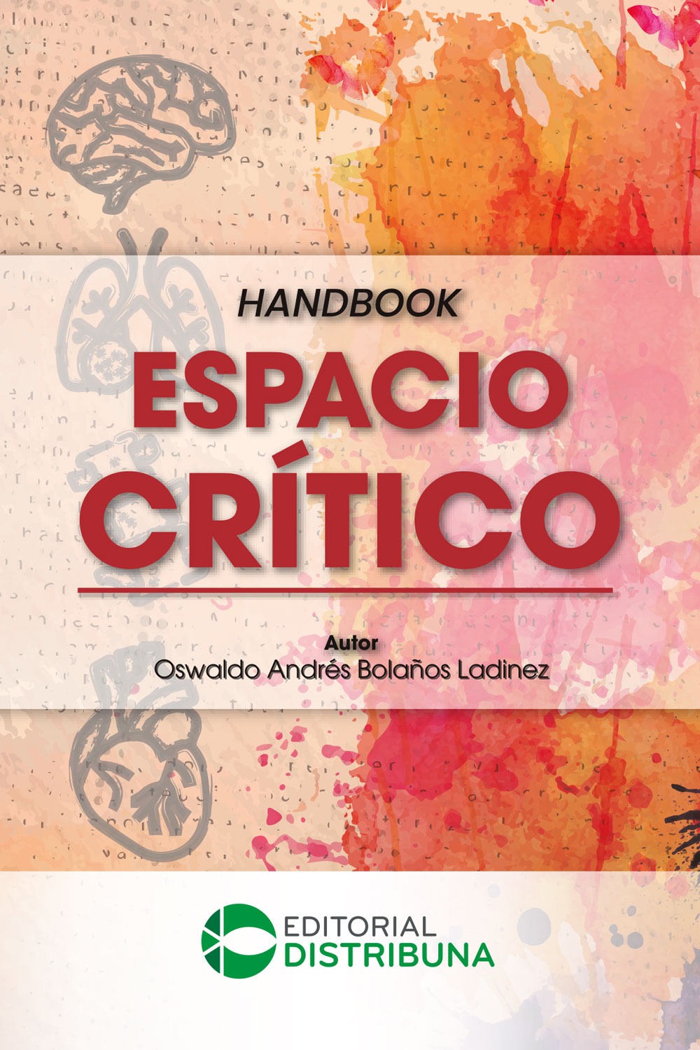 Handbook Espacio crítico - Autor: Oswaldo Andrés Bolaños Ladinez, MD