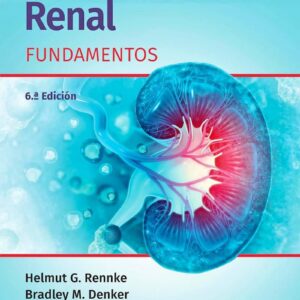Fisiopatología Renal. Fundamentos - Autor Rennke, H.