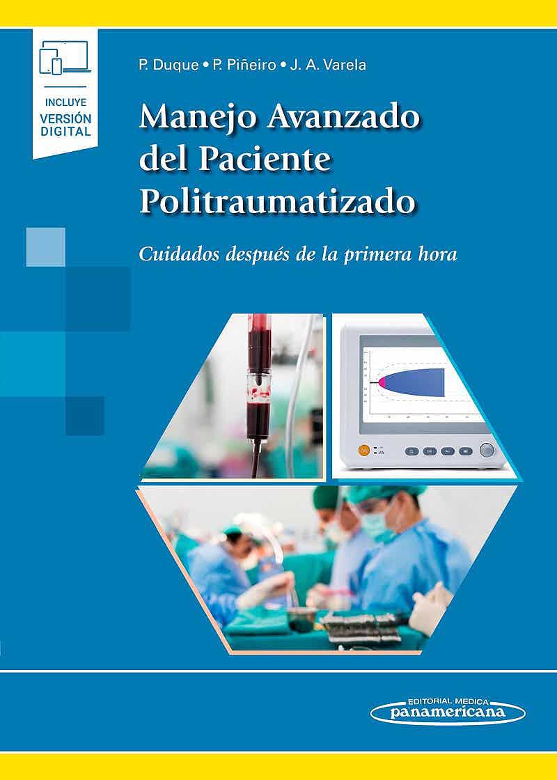 Manejo Avanzado Del Paciente Politraumatizado Cuidados Después De La Primera Hora Incluye Ebook