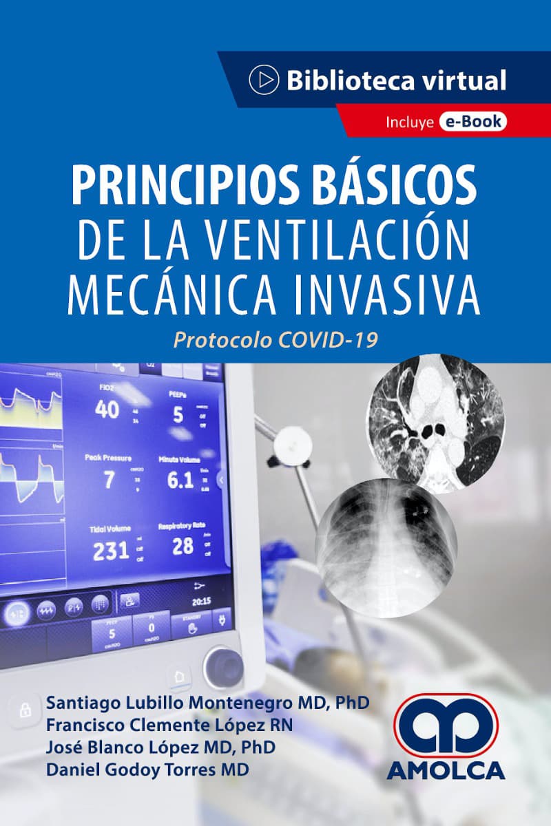 Principios Básicos de la Ventilación Mecánica Invasiva. - Autor Lubillo, S.