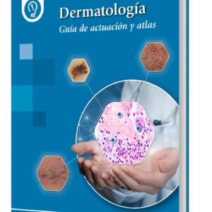 Dermatología Guía de actuación y atlas / Novedad - Pedro Rodríguez Jiménez,Pablo Chicharro Manso,Andrea Estébanez,Víctor Cabezas Calderón,Ester Muñoz Aceituno,David Revilla Nebreda
