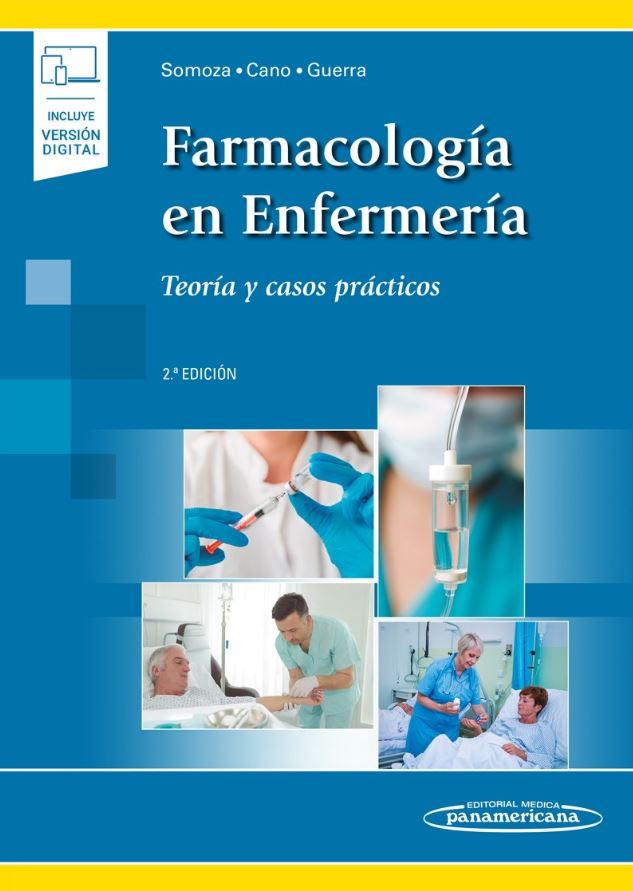 Farmacología en Enfermería Teoría y casos prácticos - Beatriz Somoza Hernández,Mª Victoria Cano González,Pedro Enrique Guerra López