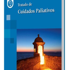 Tratado de Cuidados Paliativos - María Belén Domínguez Fuentes,Marina Martín Zamorano,Eugenia de la Hoz Adame,Víctor Rivas Jiménez
