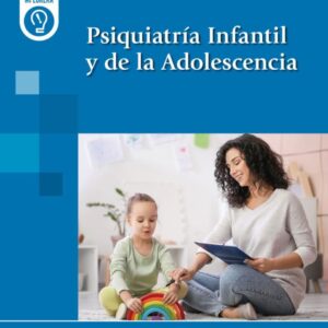 Psiquiatría Infantil y de la Adolescencia Novedad / Pedro Javier Rodríguez Hernández,Amaia Hervás Zúñiga
