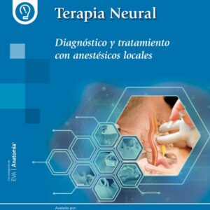 Terapia Neural Diagnóstico y tratamiento con anestésicos locales / Novedad / David David Vinyes ,Katia Puente de la Vega Costa