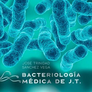 Bacteriología Médica de J.T. /Autor Sánchez-Vega, J.