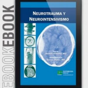 Ebook Neurotrauma y neurointensivismo / Autores: Rubiano Andrés