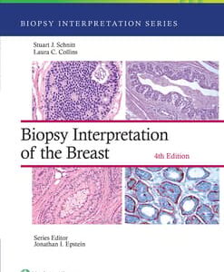 Biopsy Interpretation of the Breast / Author(s) : Stuart J Schnitt -Laura C. Collins M