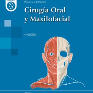 Cirugía Oral y Maxilofacial / SECOM CYC - Sociedad Española de Cirugía Oral y Maxilofacial José Luis del Castillo Pardo de Vera, Fernando Almeida Parra,