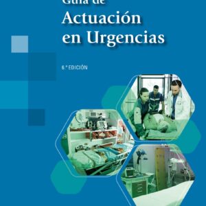 Guía de Actuación en Urgencias / Manuel José Vázquez Lima, José Ramón Casal Codesido