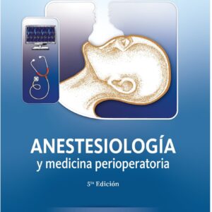Anestesiología y medicina perioperatoria / Autor Aguilera. F