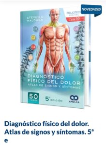 Diagnóstico físico del dolor. Atlas de signos y síntomas. 5ª edicion