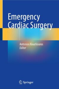 Emergency Cardiac Surgery /Editors: Antonios Kourliouros