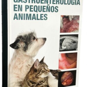 Gastroenterología en pequeños animales / Autor: Jesús Villalobos-Gómez, Diego L. Casas García