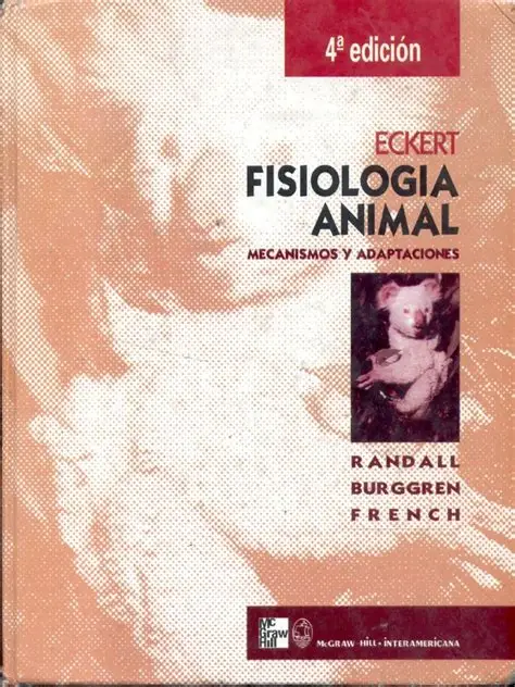 Eckert fisiologia animal : mecanismos y adaptaciones / Randall, David Colaborador(es): Burggren, Warren