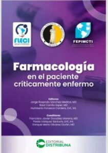 Farmacología en el paciente críticamente enfermo / Autor: Jorge Rosendo Sánchez Medina, MD; Raúl Carrillo Esper, MD; Humberto Fonseca Cordero, Enf., Int.