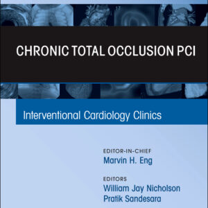 Chronic Total Occlusion PCI 2026 /Edited byWilliam J. Nicholson MD Division of Cardiology, Department of Internal Medicine, Emory University School of Medicine