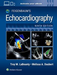 Feigenbaum's Echocardiography: Print + eBook / Author(s) : Troy LaBounty ,Melissa Anne Daubert