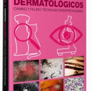 Diagnósticos Dermatológicos Canino y Felino: Técnicas e Interpretaciones / Verde Arribas, Maite