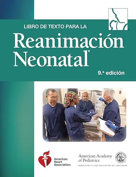 Libro de texto para la Reanimación Neonatal, 9ª edición / Edited by Gary M. Weiner, MD, FAAP; Henry C. Lee, MD, FAAP; Christine M. Cooper