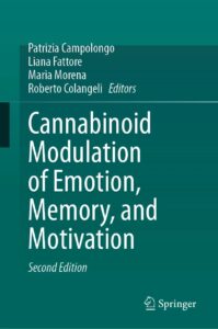 Cannabinoid Modulation of Emotion, Memory, and Motivation /Editors: Patrizia Campolongo, Liana Fattore, Maria Morena, Roberto Colangeli