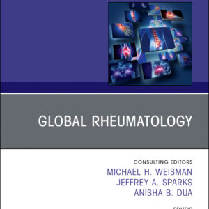 Global Rheumatology, An Issue of Rheumatic Disease Clinics of North America 2026, 1st Edition /Author: Evelyn Hsieh
